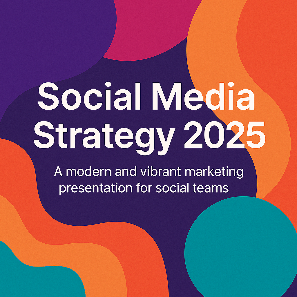 Social Media Strategy 2025