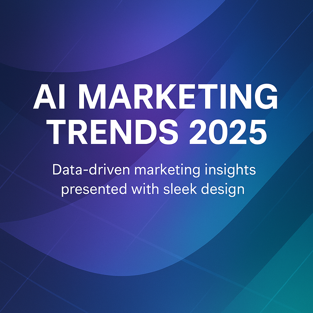 AI Marketing Trends 2025